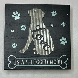 Dog Themed Wall Art with Paw Prints - “Love is a 4-legged word”